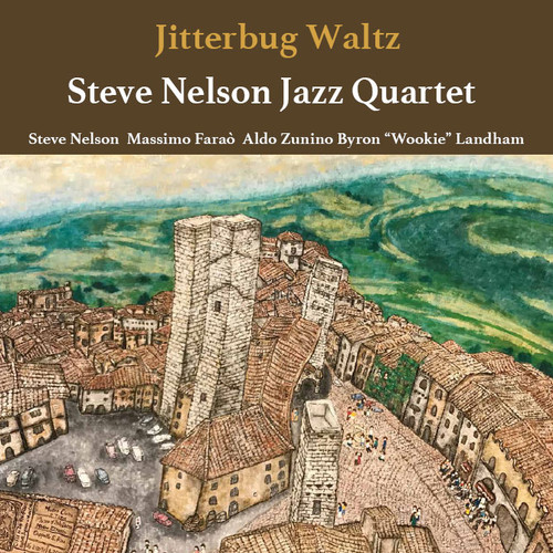 The Steve Nelson Quartet Jitterbug Waltz 180g LP 1