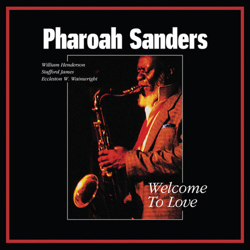 Pharoah Sanders Welcome To Love 180g 2LP (Black Vinyl) 1