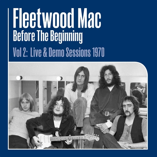 Fleetwood Mac Before the Beginning Vol. 2: Live & Demo Sessions 1970 180g 3LP 1
