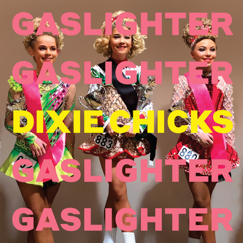 The Chicks Gaslighter 180g LP 1