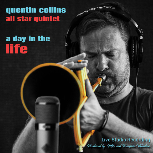 Quentin Collins All Star Quintet A Day In The Life Import CD 1