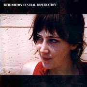 Beth Orton Central Reservation 200g Classic Records 2LP 1