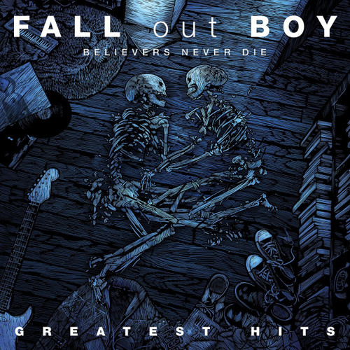 Fall Out Boy Believers Never Die: Greatest Hits 2LP 1