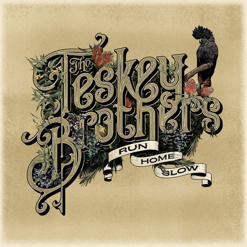 The Teskey Brothers Run Home Slow 180g LP 1