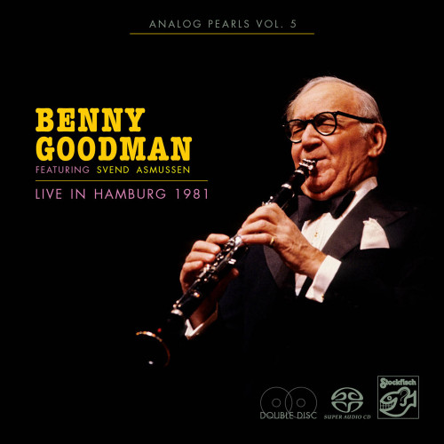 Benny Goodman Analog Pearls Vol. 5 - Live in Hamburg 1981 Hybrid Stereo 2SACD 1