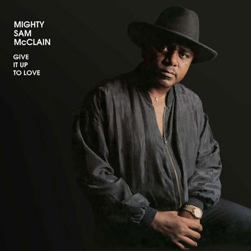 Mighty Sam McClain Give It Up To Love 200g 45rpm 2LP 1