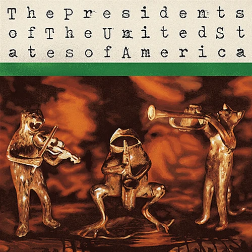 The Presidents Of The United States Of America The Presidents Of The United States Of America LP 1