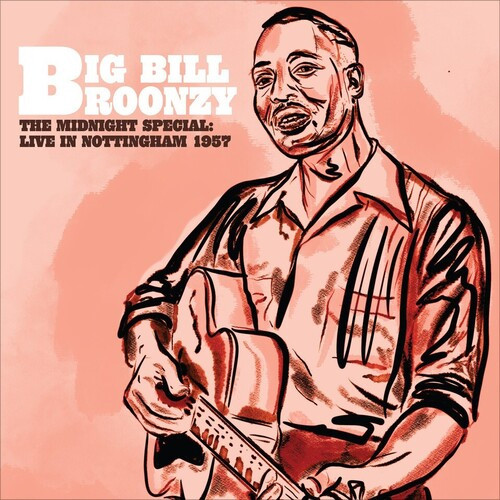 Big Bill Broonzy The Midnight Special: Live In Nottingham 1957 LP 1