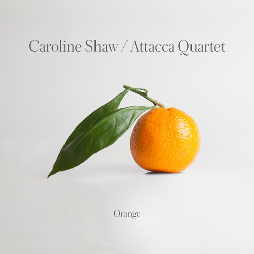 Caroline Shaw/Attacca Quartet Orange 180g 2LP (Orange Vinyl) 1