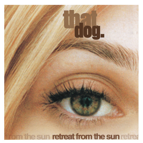 that dog. Retreat From The Sun 180g LP 1