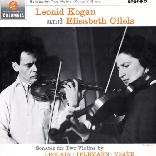 Leonid Kogan and Elisabeth Gilels Sonatas For Two Violins 180g LP 1