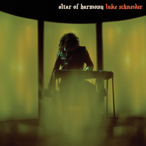Luke Schneider Altar Of Harmony LP 1