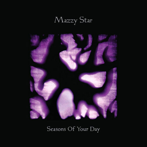 Mazzy Star Seasons Of Your Day 180g LP