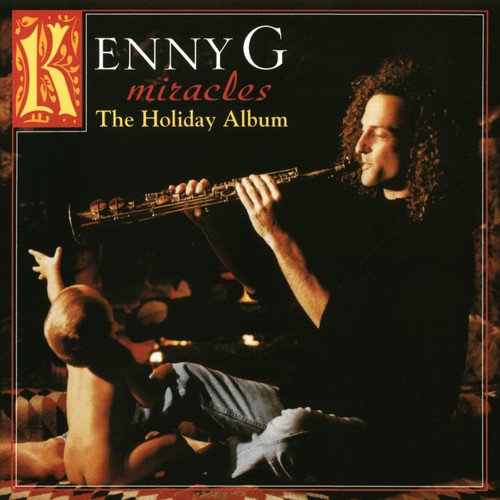 Kenny G Miracles: The Holiday Album LP 1