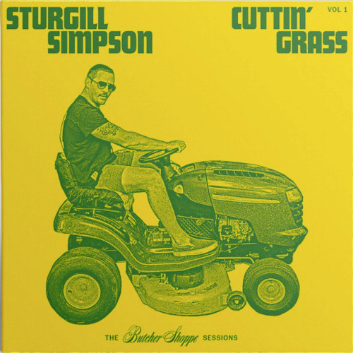 Sturgill Simpson Cuttin' Grass - Vol. 1 (The Butcher Shoppe Sessions) 2LP 1