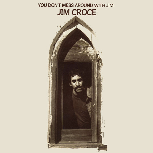 Jim Croce You Don't Mess Around With Jim (2020) 180g LP 1