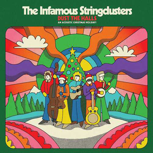 The Infamous Stringdusters Dust The Halls: An Acoustic Christmas Holiday! LP 1