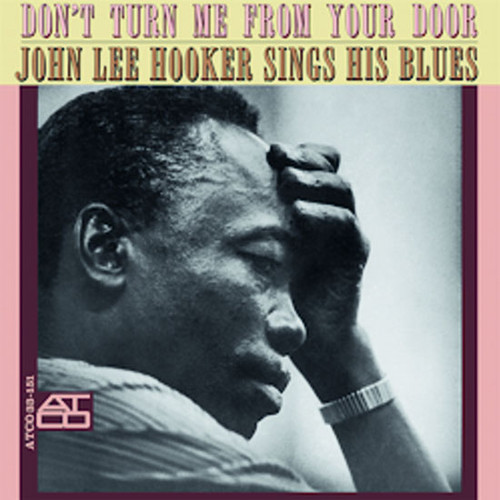 John Lee Hooker Don't Turn Me From Your Door 180g LP 1