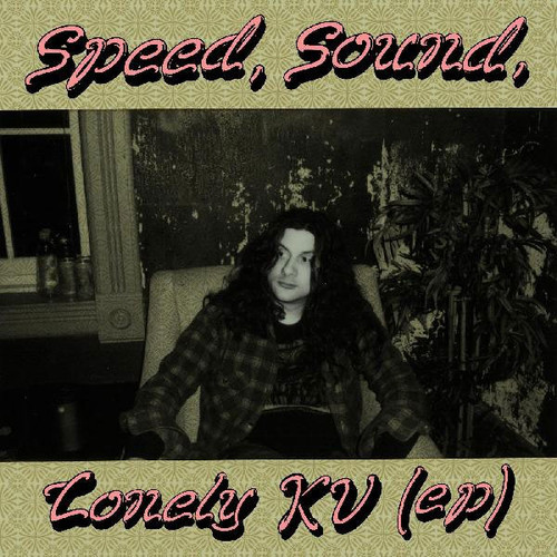 Kurt Vile Speed, Sound, Lonely KV 12" Vinyl EP 1