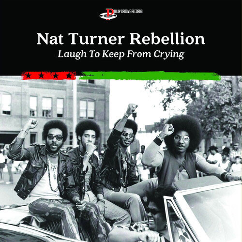 Nat Turner Rebellion Laugh To Keep From Crying 180g LP 1