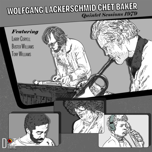 Wolfgang Lackerschmid & Chet Baker Quintet Sessions Hand-Numbered Limited Edition LP 1
