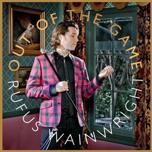 RUFUS WAINWRIGHT OUT OF THE GAME 180g 2LP 1
