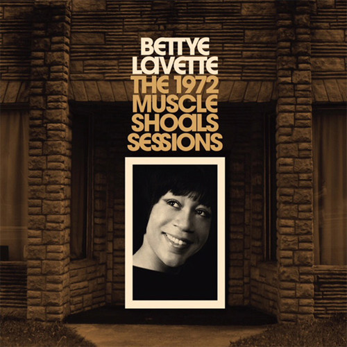 Bettye Lavette The 1972 Muscle Shoals Sessions Numbered Limited Edition 180g LP
