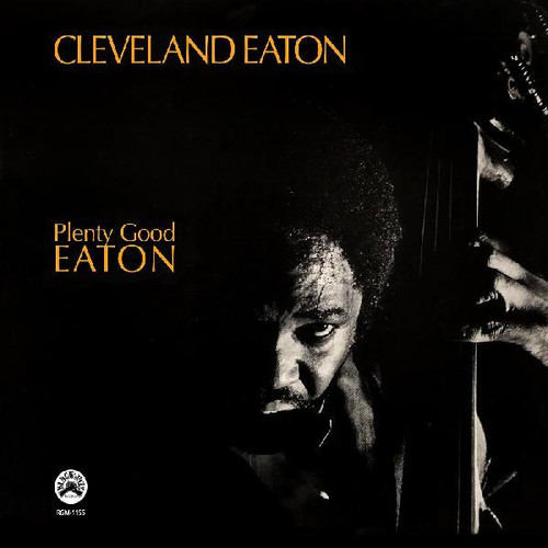 Cleveland Eaton Plenty Good Eaton LP 1