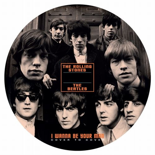 The Beatles & The Rolling Stones I Wanna Be Your Man 45rpm 7" Vinyl (Picture Disc)