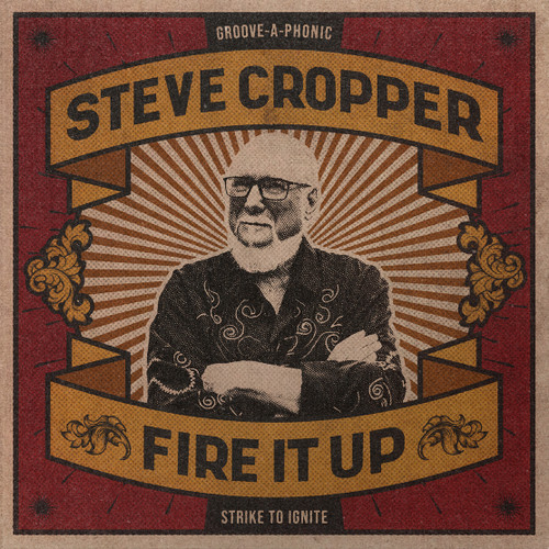 Steve Cropper Fire It Up 180g LP 1