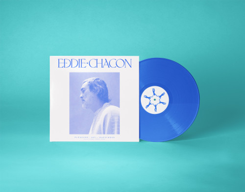 Eddie Chacon Pleasure, Joy And Happiness LP (Blue Vinyl) 3