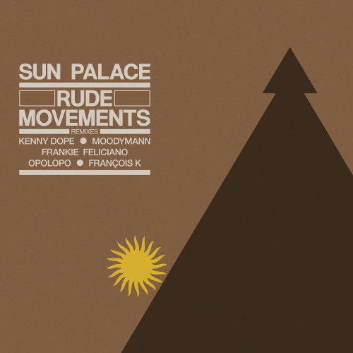 Sun Palace Rude Movements - The Remixes 2LP 1