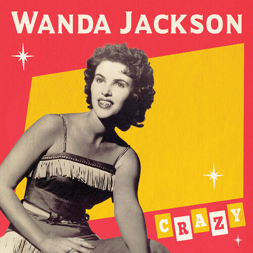 Wanda Jackson Crazy 45rpm 7" Vinyl Single (Color Vinyl) 1