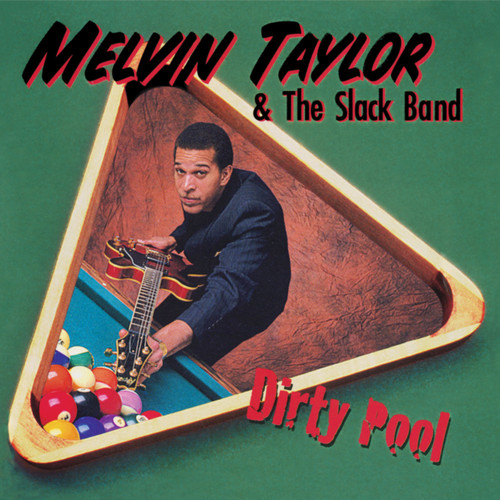Melvin Taylor & The Slack Band Dirty Pool 180g LP 1