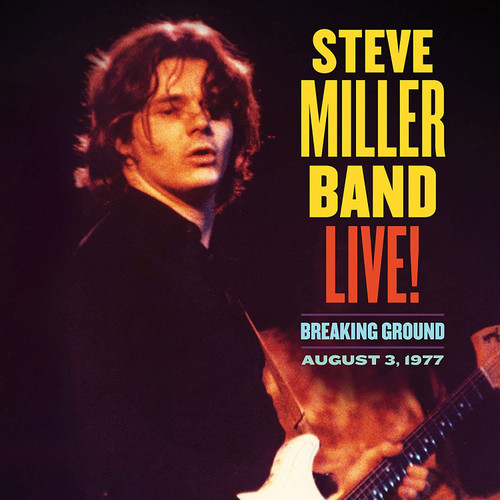 Steve Miller Band Live! Breaking Ground August 3, 1977 180g 2LP 1