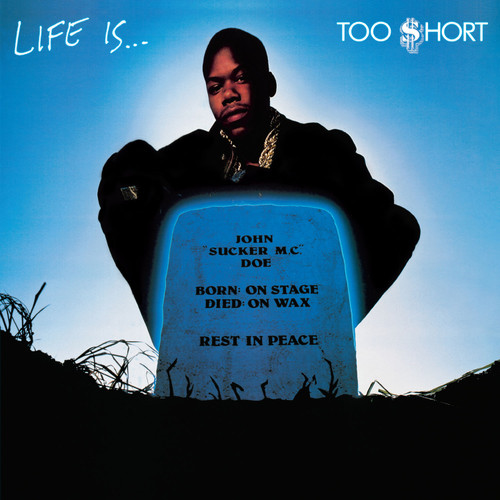Too $hort Life Is...Too $hort LP 1