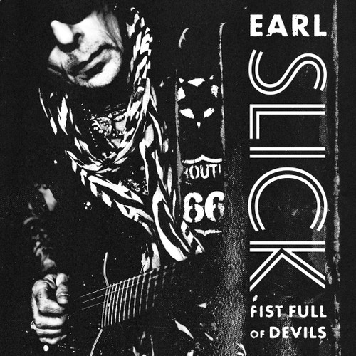 Earl Slick Fist Full Of Devils 180g 2LP & CD 1