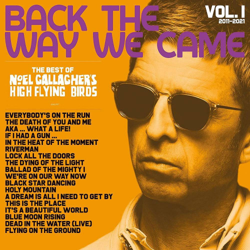 Noel Gallagher's High Flying Birds Back The Way We Came: Vol. 1 (2011-2021) 2LP 1
