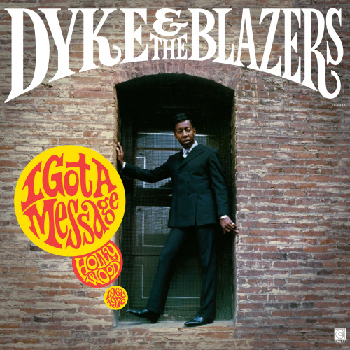 Dyke & The Blazers I Got A Message: Hollywood (1968-1970) 2LP 1