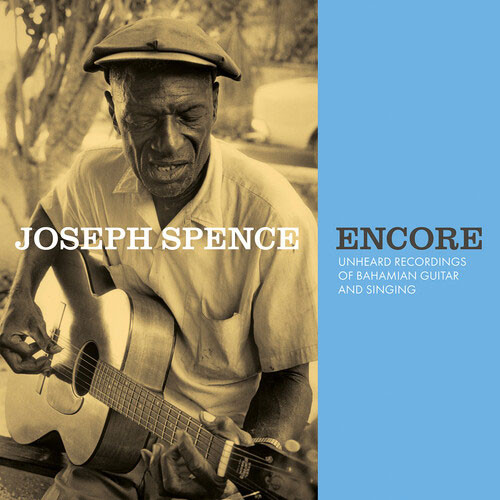 Joseph Spence Encore: Unheard Recordings Of Bahamian Guitar And Singing LP 1