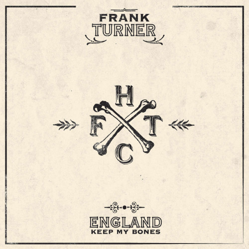 Frank Turner England Keep My Bones (10th Anniversary Edition) 180g 2LP 1