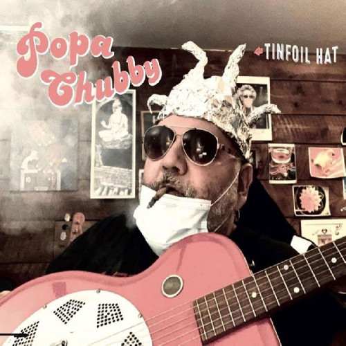 Popa Chubby Tinfoil Hat LP