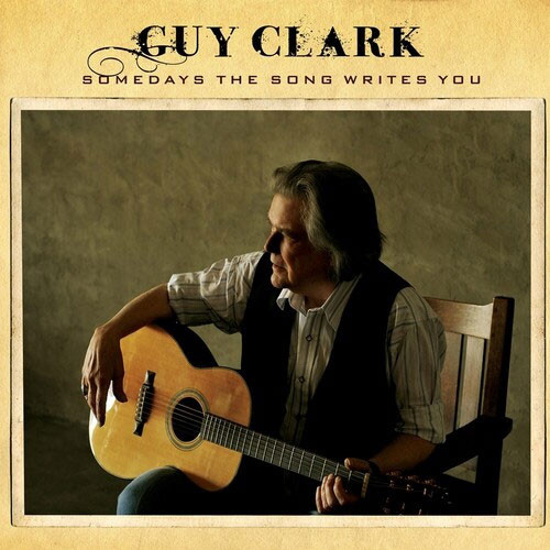 Guy Clark Somedays The Song Writes You LP (Birchwood Vinyl) 1