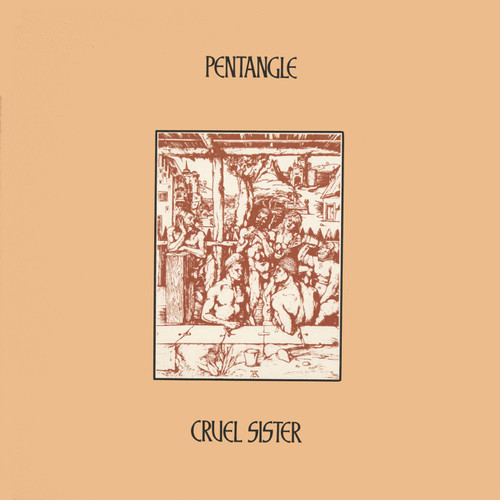 Pentangle Cruel Sister 180g LP 1