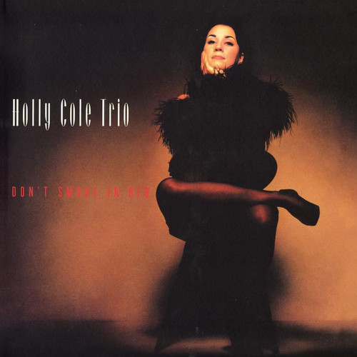 The Holly Cole Trio Don't Smoke In Bed 180g LP 1