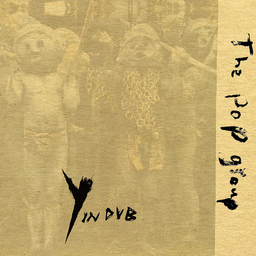 The Pop Group Y In Dub 2LP 1