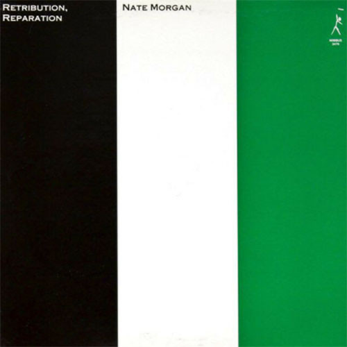 Nate Morgan Retribution, Reparation 180g LP 1