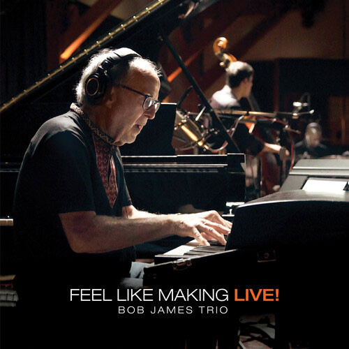 Bob James Trio Feel Like Making Live! 180g 2LP 1