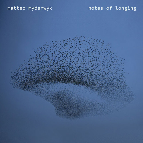 Matteo Myderwyk Notes Of Longing LP 1