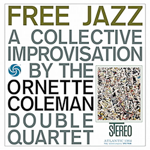 The Ornette Coleman Double Quartet Free Jazz 180g Import LP 1